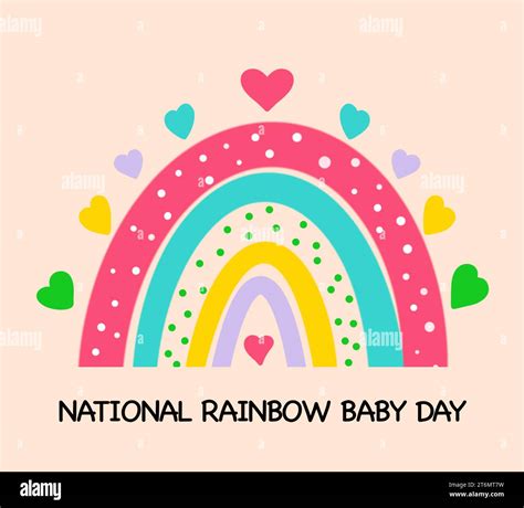 National Rainbow Baby Day card. Illustration of rainbow and hearts on ...