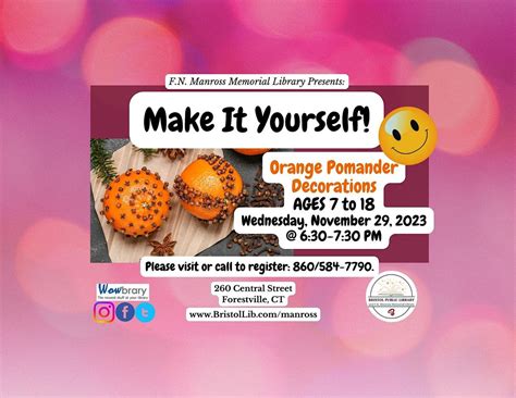 Make It Yourself! Orange Pomander Decorations, Manross Memorial Library ...