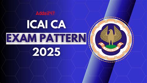 ICAI CA Exam Pattern 2025, Check Revised Marking Scheme Here