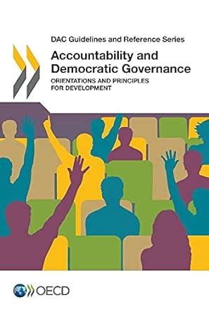 Accountability and democratic governance: orientations and principles ...