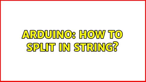 Image result for Arduino Split String