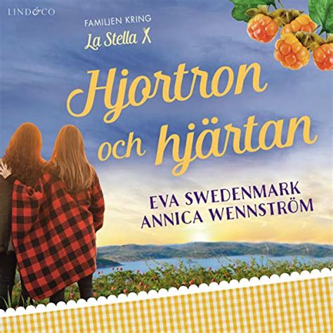 Hjortron och hjärtan (Audio Download): Eva Swedenmark, Annica Wennström ...