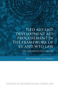 Tied Aid and Development Aid Procurement in the Framework of EU and WTO ...