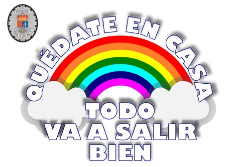 ARCO IRÍS QUÉDATE EN CASA POLICÍA LOCAL