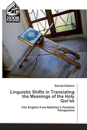 Buy Linguistic Shifts in Translating the Meanings of the Holy Qur'an ...