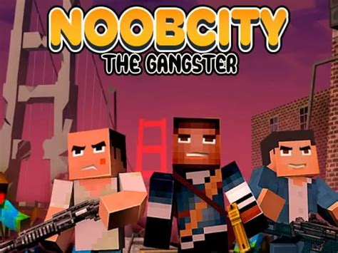 Noob City The Gangster | Free Online Games on Ceku Games