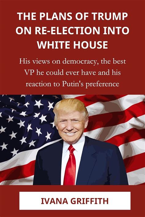 The Plans of Trump on re-election into White House: His views on ...