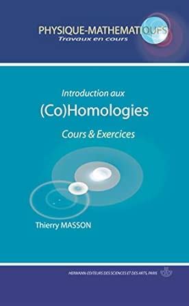 Buy Introduction aux (co)homologies - cours et exercices Book Online at ...