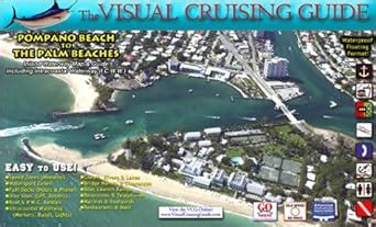 The Visual Cruising Guide - Pompano Beach to The Palm Beaches : Stein ...