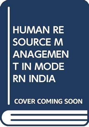 Buy HUMAN RESOURCE MANAGEMENT IN MODERN INDIA Book Online at Low Prices ...