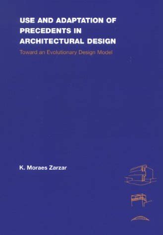 Buy Use & Adaptation of Precedents in Architectural Design: Toward an ...