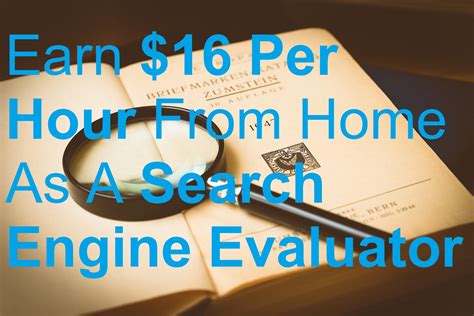 Earn $16 Per Hour From Home As A Search Engine Evaluator