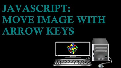 Image result for Moving Image by Key Arrows Code.html at Notepad