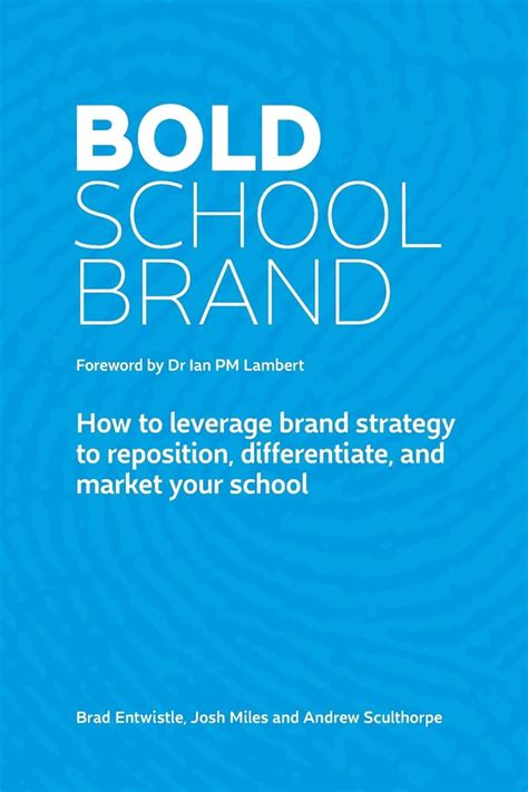 Bold School Brand: How to leverage brand strategy to reposition ...
