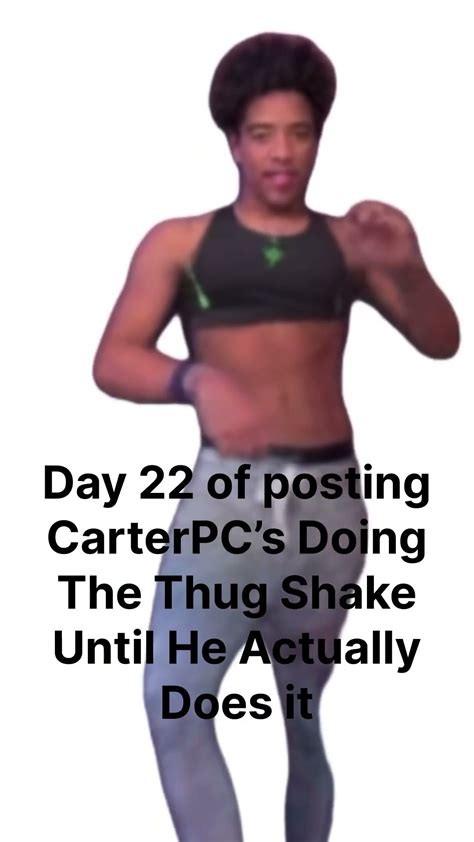 @actuallycarterpcs Stay HUMBLE and do the thug shake - YouTube