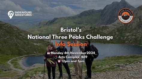 Bristol Uni: In-Person National Three Peaks Info Sessions, Arts Complex ...