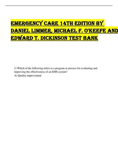 EMERGENCY CARE 14TH EDITION TEST BANK BY DANIEL LIMMER, MICHAEL F. O ...