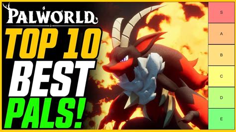 Moxsy: The Top 10 Best Pals in Palworld! // Palworld Ranking (Endgame)