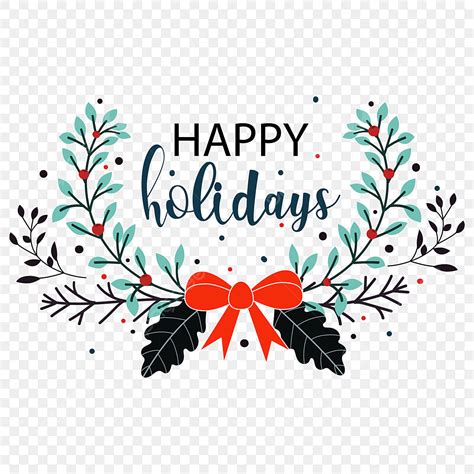 Cute Happy Holidays Wreath Flowers With Leaves And Typography, Happy ...