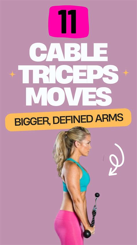 11 Cable Triceps Moves to Sculpt Bigger, Defined Arms Fast | Triceps ...