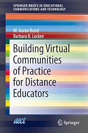 Buy Building Virtual Communities of Practice for Distance Educators: 1 ...