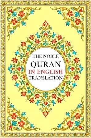 The Noble Qur'an in English Translation: An Interpretative Message for ...