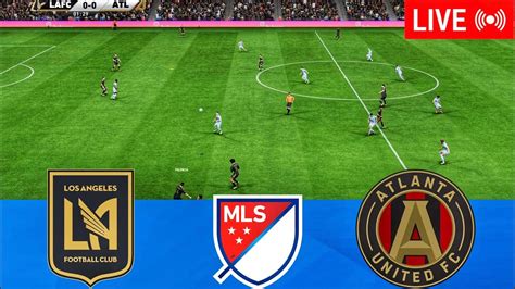 🔴LIVE | LAFC vs Atlanta United - Major League Soccer MLS 25/26 Full ...