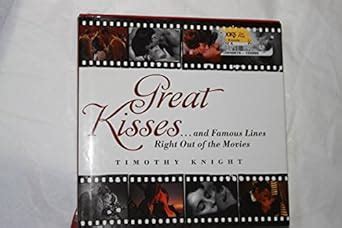 Buy Great Kisses: And Famous Lines Right Out of the Movies Book Online ...