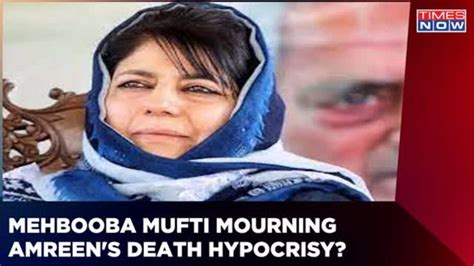 Amreen Bhat murder | Mehbooba Mufti mourns death but slams forces that ...