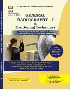 General Radiography I & Positioning Techniques With COVID-19 Updates ...