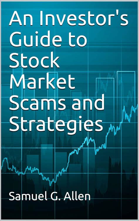 An Investor's Guide to Stock Market Scams and Strategies eBook : Allen ...