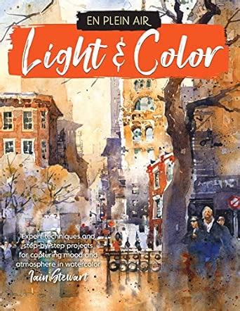 Buy En Plein Air: Light & Color: Expert techniques and step-by-step ...