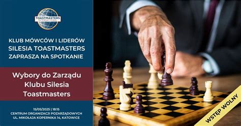 Wybory do Zarządu Klubu Silesia Toastmasters, Centrum Organizacji ...