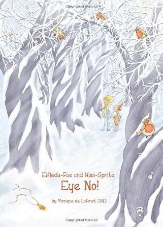 Elfleda-Fae and Kiwi-Sprite : Eye No: Volume 2 : Amazon.in: Books