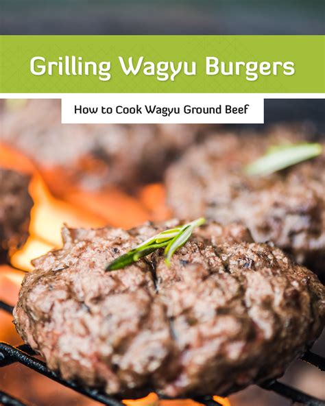 Grilling Wagyu Burgers: A Delicious Feast