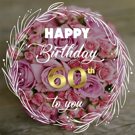 60th Happy Birthday Wishes - belated happy birthday