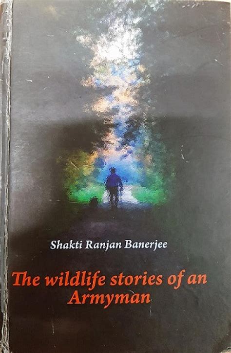 My bears and other animals: ‘The Wildlife Stories of An Armyman’ is a ...