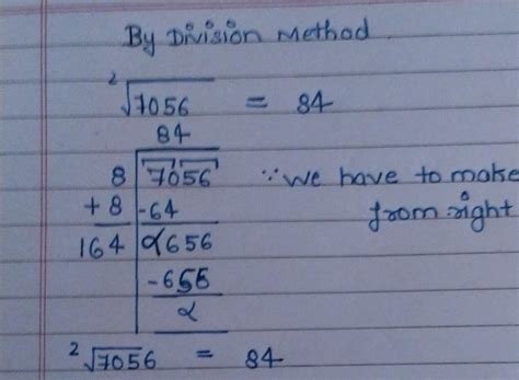 find the square root of 7056 by division method - Brainly.in