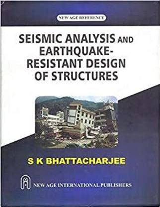 Seismic Analysis and Earthquake– Resistant Design of Structures: Buy ...