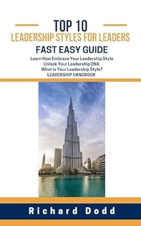 Top 10 Leadership Styles For Leaders: Unlock Leadership Styles for all ...