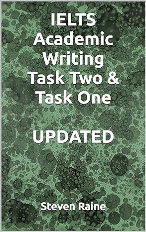 IELTS Academic Writing Task Two & Task One UPDATED eBook : Raine ...