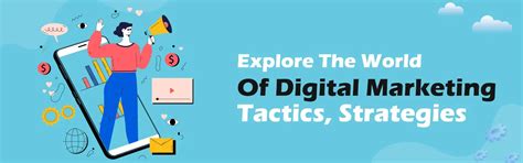 Exploring the Digital World with Digital Marketing Strategies