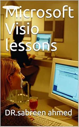 Microsoft Visio lessons eBook : ahmed, DR.sabreen: Amazon.in: Kindle Store