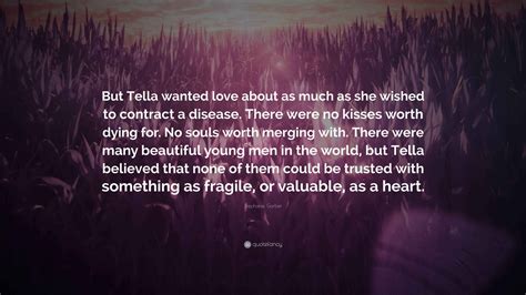 Stephanie Garber Quote: “But Tella wanted love about as much as she ...