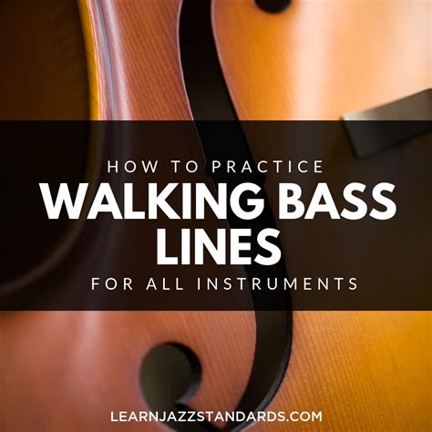How to Practice Walking Bass Lines for All Jazz Instrumentalists ...