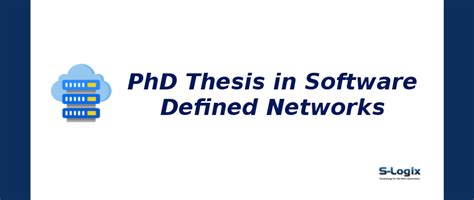 Trending PhD Thesis Topics in Software Defined Networks | S-Logix