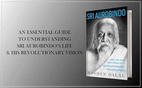Buy Sri Aurobindo: The Life and Teachings of a Revolutionary ...