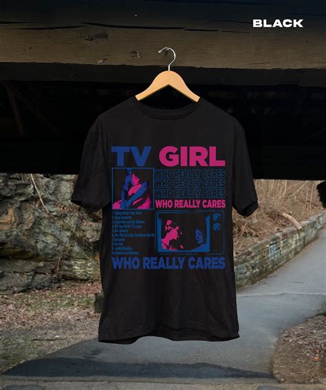 TV Girl, TV Girl Who Really Cares T Shirt, TV Girl Artist Shirt, Tv ...