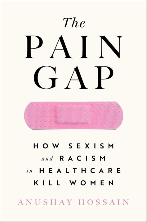 Buy PAIN GAP: How Sexism and Racism in Healthcare Kill Women Book ...