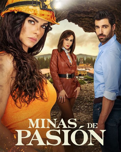 Univision’s New Telenovela MINAS DE PASIÓN Brings a Story of Strength ...